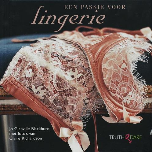 Een passie voor lingerie 9789049999414, Boeken, Hobby en Vrije tijd, Zo goed als nieuw, Verzenden