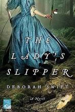 The Ladys Slipper 9780312638337, Deborah Swift, Verzenden