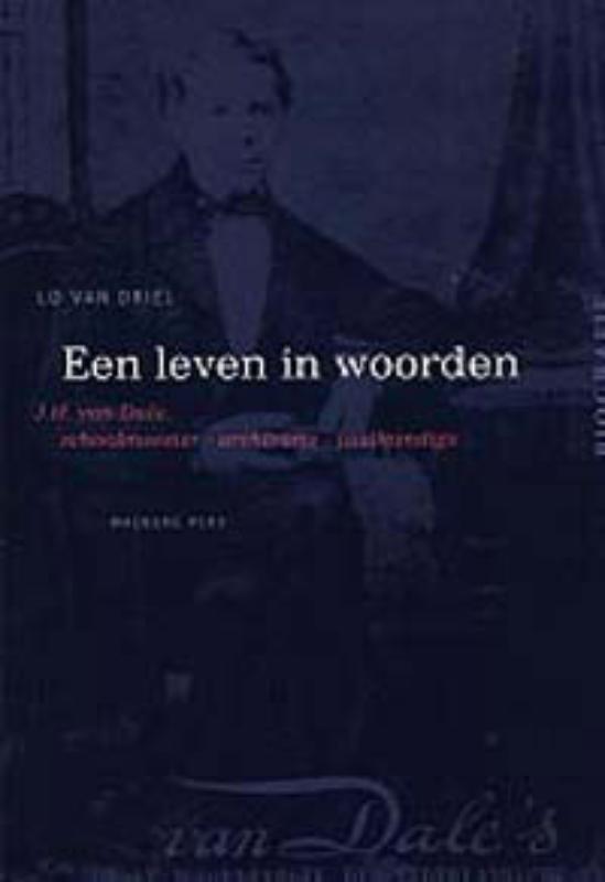 Een leven in woorden 9789057302572 Lo van Driel, Boeken, Overige Boeken, Gelezen, Verzenden