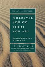 Wherever You Go There You Are 9781401307783 Jon Kabat-Zinn, Verzenden, Gelezen, Jon Kabat-Zinn