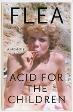 Acid For The Children 9781472230829 Flea, Verzenden, Gelezen, Flea