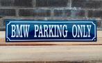 BMW Parking Only, Verzamelen, Merken en Reclamevoorwerpen, Verzenden, Nieuw