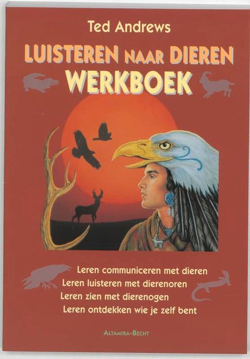 Luisteren naar dieren 9789069637051 Ted Andrews, Boeken, Esoterie en Spiritualiteit, Gelezen, Verzenden