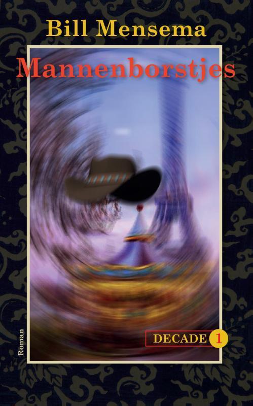Mannenborstjes / Decade / 1 9789054523666 Bill Mensema, Boeken, Romans, Gelezen, Verzenden