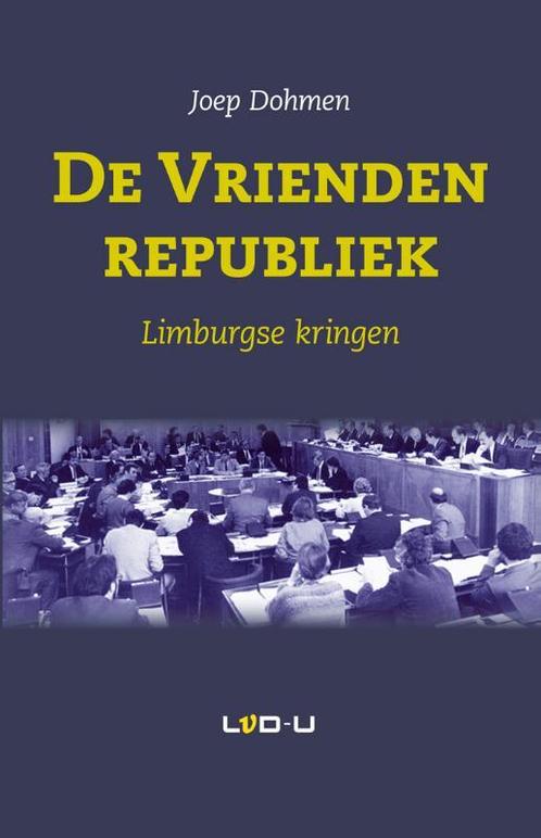 De vriendenrepubliek 9789079226153 Joep Dohmen, Boeken, Kunst en Cultuur | Beeldend, Zo goed als nieuw, Verzenden