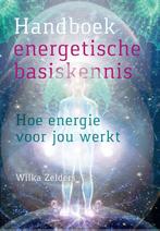 Handboek energetische basiskennis 9789460151453, Boeken, Verzenden, Gelezen, Wilka Zelders