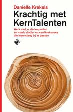 Krachtig met KernTalenten 9789022335260 Danielle Krekels, Boeken, Verzenden, Zo goed als nieuw, Danielle Krekels