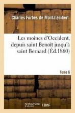 Les moines dOccident, depuis saint Benoit jusq., Zo goed als nieuw, Verzenden, DE MONTALEMBERT-C