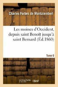 Les moines dOccident, depuis saint Benoit jusq., Livres, Livres Autre, Envoi