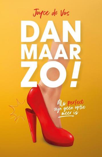 Dan maar zo! 9789079807673 Joyce De Vos, Verzenden, Joyce De Vos