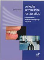 Volledig keramische restauraties 9789085620495 J.V. Laverman, Verzenden, Zo goed als nieuw, J.V. Laverman