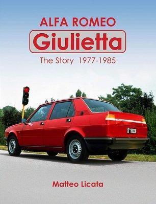 Alfa Romeo Giulietta The Story 1977-1985, Boeken, Auto's | Boeken, Algemeen, Nieuw, Verzenden