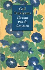 De tuin van de Samoerai 9789045014968 Gail Tsukiyama, Verzenden, Zo goed als nieuw, Gail Tsukiyama