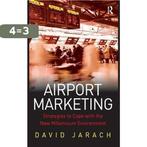 Airport Marketing: Strategies to Cope with the New, Boeken, Verzenden, Zo goed als nieuw, Jarach