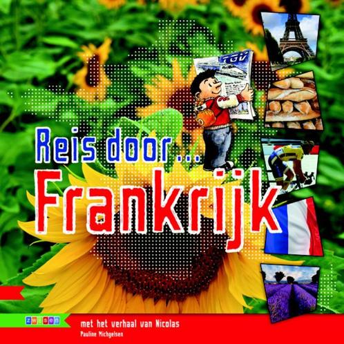 Reis door ... Frankrijk 9789048710386 Pauline Michgelsen, Boeken, Kinderboeken | Jeugd | 13 jaar en ouder, Gelezen, Verzenden