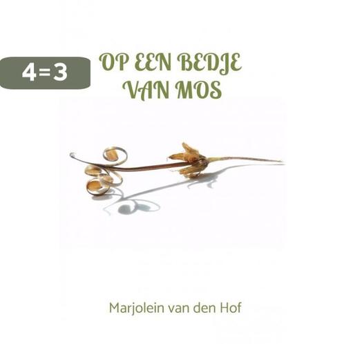 Op een bedje van mos 9789464481112 Marjolein van den Hof, Boeken, Overige Boeken, Zo goed als nieuw, Verzenden