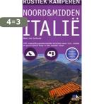 Noord & Midden Italië / Rustiek kamperen 9789021543154, Verzenden, Zo goed als nieuw, Kees van Surksum