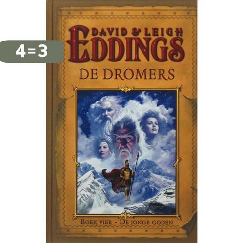 De Dromers De Jonge Goden Boek 4 9789022546840 David Eddings, Boeken, Fantasy, Gelezen, Verzenden