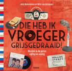 Die heb ik vroeger grijs gedraaid! 9789089896926, Verzenden, Zo goed als nieuw, Jack Botermans