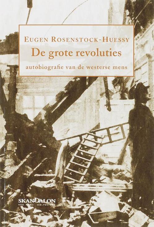 De grote revoluties 9789076564364 E. Rosenstock-Huessy, Livres, Histoire mondiale, Envoi