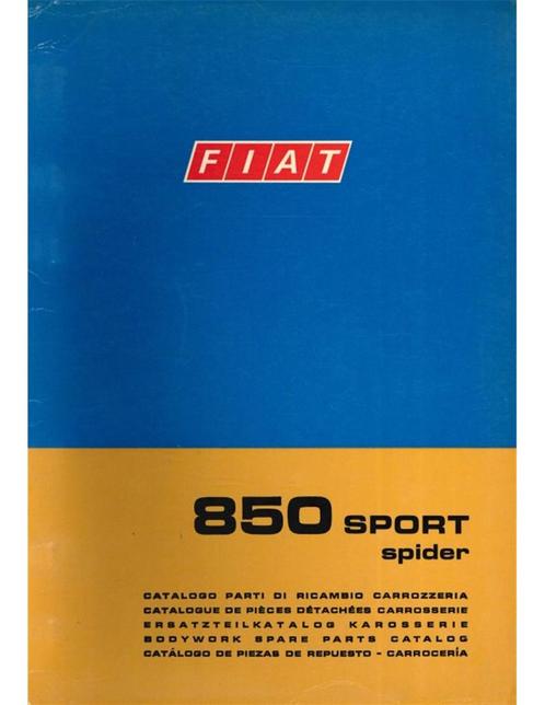1970 FIAT 850 SPORT SPIDER CARROSSERIE ONDERDELENHANDBOEK, Autos : Divers, Modes d'emploi & Notices d'utilisation