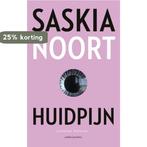 Huidpijn 9789026331398 Saskia Noort, Boeken, Verzenden, Gelezen, Saskia Noort