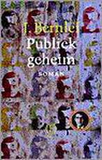 Publiek geheim 9789021452517 J. Bernlef, Boeken, Verzenden, Gelezen, J. Bernlef