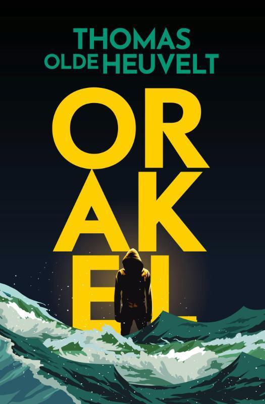 Orakel 9789022591109 Thomas Olde Heuvelt, Livres, Thrillers, Envoi