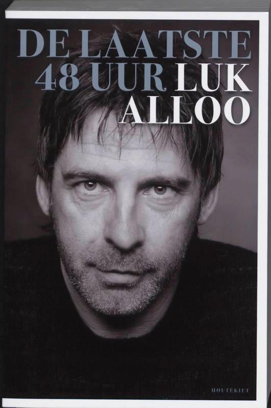 De laatste 48 uur 9789089240316 Luk Alloo, Livres, Politique & Société, Envoi