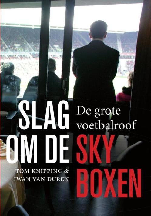 Slag om de skyboxen 9789067970259 Tom Knipping, Boeken, Hobby en Vrije tijd, Gelezen, Verzenden