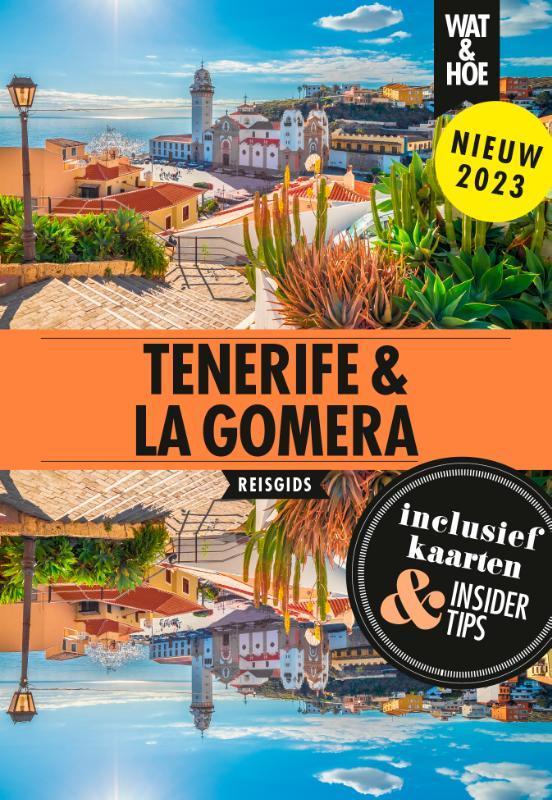 Tenerife & La Gomera / Wat & Hoe reisgids 9789043929684, Boeken, Reisgidsen, Zo goed als nieuw, Verzenden