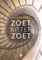 Zoet, bitter-zoet 9789081879309, Livres, Littérature, Dam Backer, Verzenden