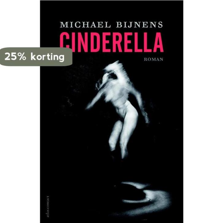 Cinderella 9789025444648 Michael Bijnens, Livres, Romans, Envoi