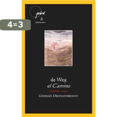 De Weg- El Camino / Point / S-8 9789490347154, Boeken, Gedichten en Poëzie, Gelezen, Verzenden