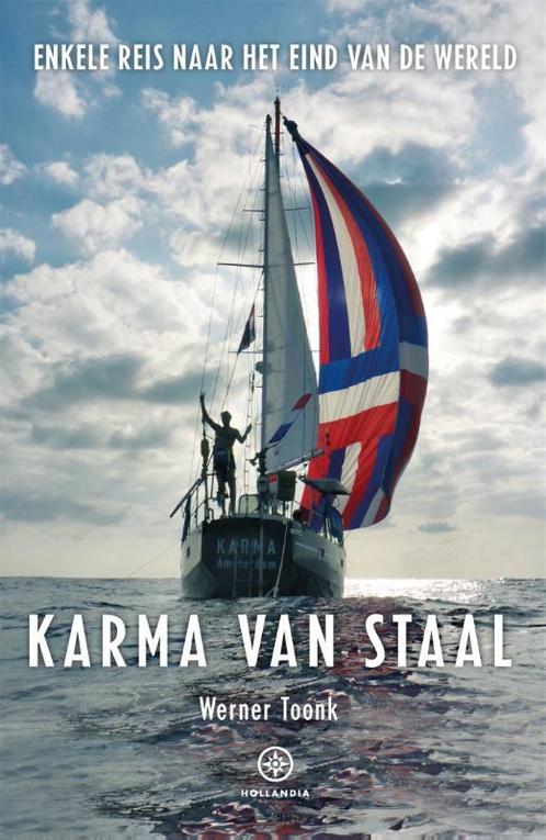 Karma van staal 9789064106934 Werner Toonk, Boeken, Hobby en Vrije tijd, Zo goed als nieuw, Verzenden