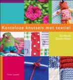 Kosteloze knutsels met textiel 9789043914420, Boeken, Gelezen, Eva Hauck, Claudia Huboi, Verzenden
