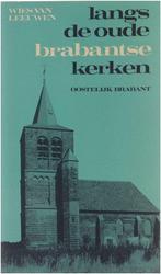 Langs de oude Brabantse kerken 9789024641420, Wies Van Leeuwen, Verzenden