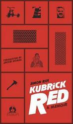 Kubrick Red 9781772140729, Gelezen, Simon Roy, Verzenden