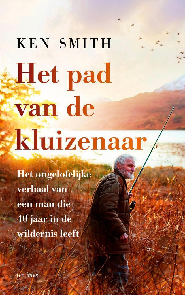 Het pad van de kluizenaar 9789025912321 Ken Smith, Boeken, Literatuur, Zo goed als nieuw, Verzenden