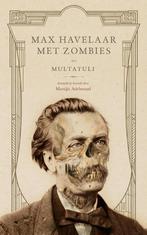 Max Havelaar met zombies 9789024574612, Boeken, Zo goed als nieuw, Multatuli, E. Multatuli, Verzenden