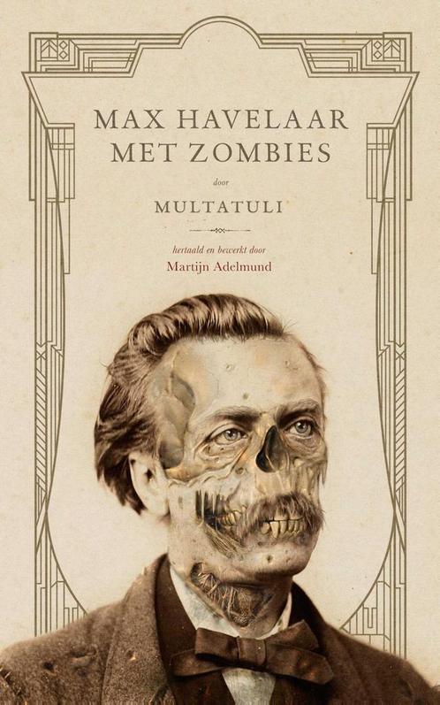 Max Havelaar met zombies 9789024574612, Livres, Contes & Fables, Envoi