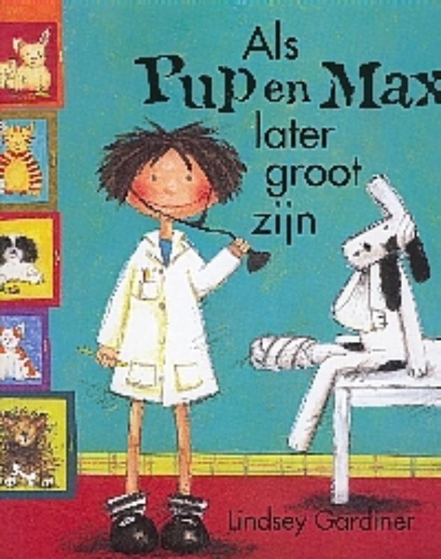 Als Pup en Max later groot zijn / Een Pup en Max boek, Boeken, Prentenboeken en Plaatjesalbums, Zo goed als nieuw, Verzenden