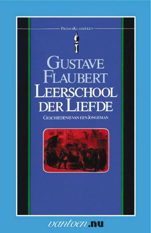 Leerschool der liefde 9789031501182 Gustave Flaubert, Boeken, Literatuur, Gelezen, Verzenden