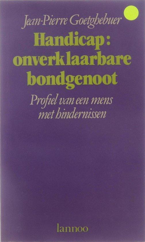 Handicap : onverklaarbare bondgenoot 9789020908534, Boeken, Politiek en Maatschappij, Gelezen, Verzenden