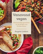Vanavond vegan 9789000376292 Angela Liddon, Boeken, Verzenden, Zo goed als nieuw, Angela Liddon