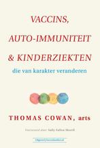 Vaccins, auto-immuniteit & kinderziekten 9789492665454, Boeken, Gelezen, Thomas Cowan, Verzenden
