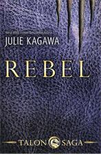 Rebel / Talon Saga / 2 9789402705201 Julie Kagawa, Boeken, Verzenden, Zo goed als nieuw, Julie Kagawa