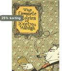 The Complete Stories Of Evelyn Waugh 9780316925464, Verzenden, Zo goed als nieuw, Evelyn Waugh