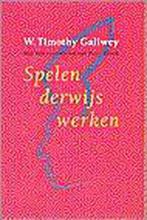Spelenderwijs Werken 9789057120923, Livres, W. Timothy Gallwey, Verzenden