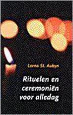 Rituelen en ceremoniën voor alledag 9789020282016, Boeken, Verzenden, Gelezen, L. Saint Aubyn
